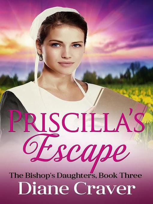 Title details for Priscilla's Escape by Diane Craver - Available